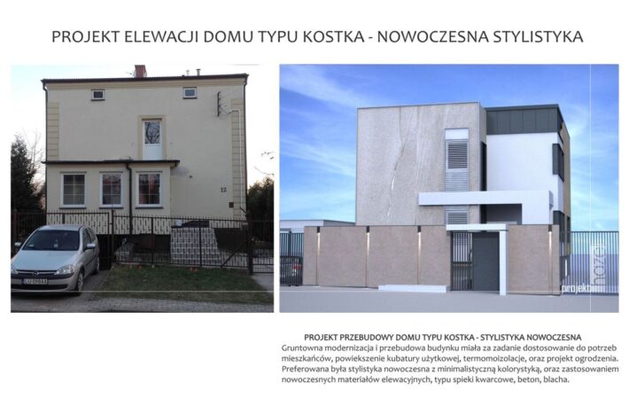 Projekt przebudowy elewacji domu typu Kostka -elewacja przed i po